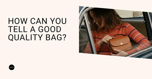 How Can You Tell a Good Quality Bag?